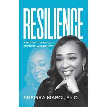 Resilience: A Moment to Reflect, Restore, and Renew