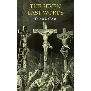The Seven Last Words