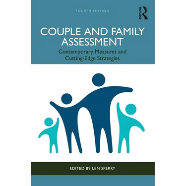Couple and Family Assessment: Contemporary Measures and Cutting-Edge Strategies
