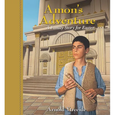 Amon's Adventure: A Family Story for Easter