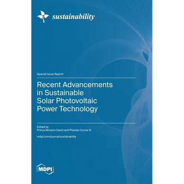 Recent Advancements in Sustainable Solar Photovoltaic Power Technology