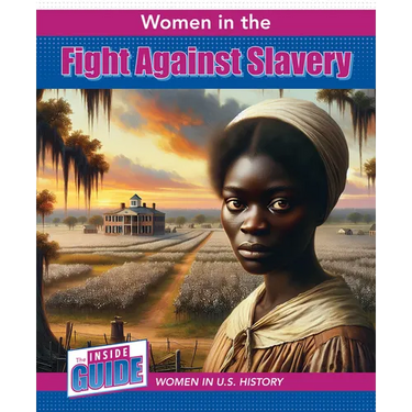 Women in the Fight Against Slavery