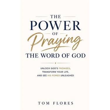 The Power Of Praying The Word