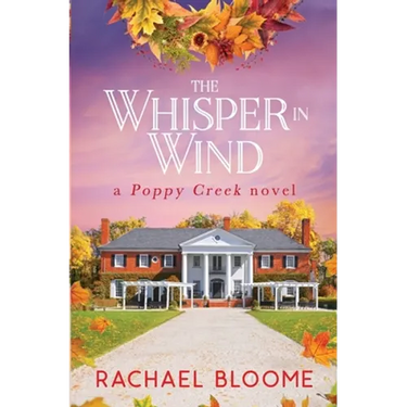 The Whisper in Wind: A Poppy Creek Novel