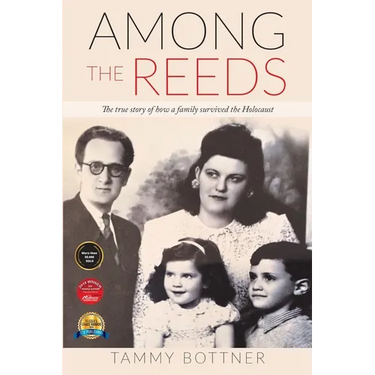 Among the Reeds: The true Story of how a Family survived the Holocaust