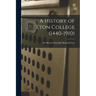 A History of Eton College (1440-1910)