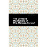 The Collected Meditations of Mrs. Maria W. Stewart
