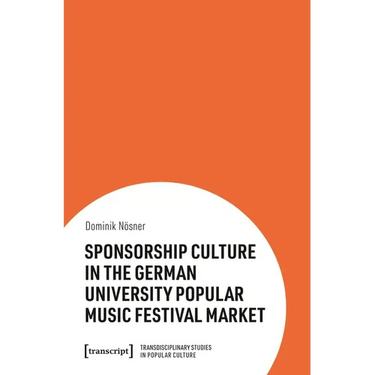 Sponsorship Culture in the German University Popular Music Festival Market