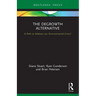 The Degrowth Alternative: A Path to Address Our Environmental Crisis?