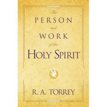 The Person and Work of the Holy Spirit