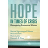 Hope in Times of Crisis: Reimagining Ecumenical Mission