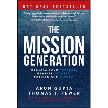 The Mission Generation: Reclaim Your Purpose, Rewrite Success, Rebuild Our Future