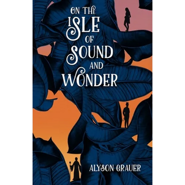 On the Isle of Sound and Wonder