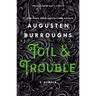 Toil & Trouble: A Memoir