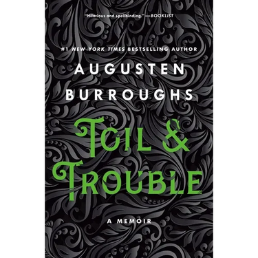 Toil & Trouble: A Memoir
