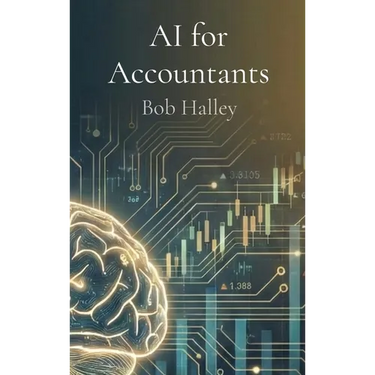 AI for Accountants: The Complete Guide to Mastering Artificial Intelligence in Finance