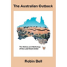 The Australian Outback - The History and Mythology of the Land Down-Under
