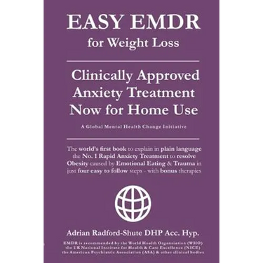 Easy Emdr for Weight Loss: The World's No. 1 Clinically Approved Anxiety Treatment to Resolve Emotional Eating & Associated Eating Disorders Now