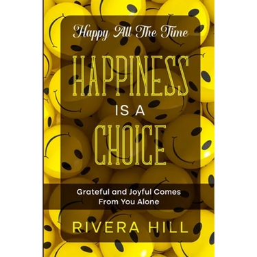 Happy All The Time: Grateful and Joyful Comes From You Alone