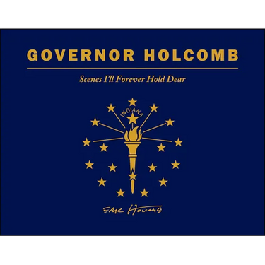 Governor Holcomb: Scenes I'll Forever Hold Dear