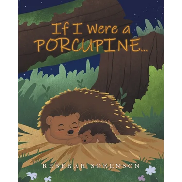 If I Were a Porcupine...