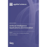 Artificial Intelligence Applications and Innovation