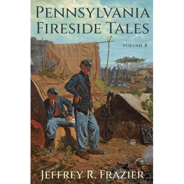 Pennsylvania Fireside Tales Volume 8