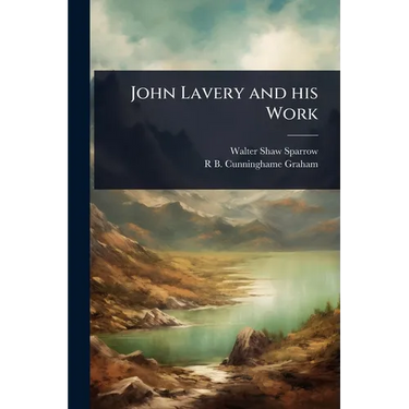 John Lavery and his Work