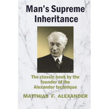 Man's Supreme Inheritance: Conscious Guidance and Control in Relation to Human Evolution in Civilization