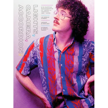 Lights, Camera, Accordion!: Eye-Popping Photographs of Weird Al Yankovic, 1981-2006