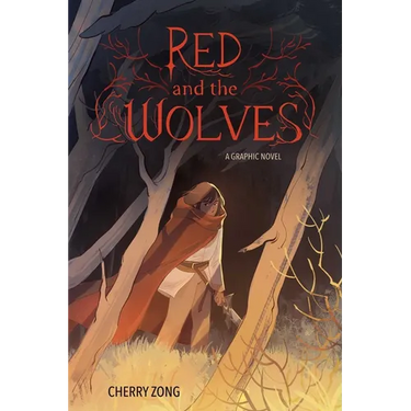 Red and the Wolves: A Graphic Novel