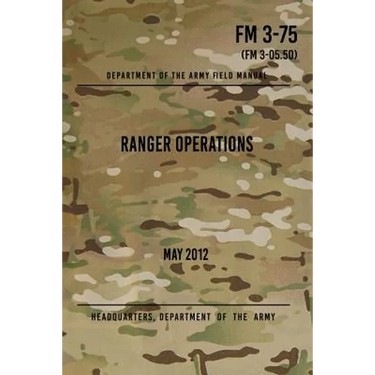 FM 3-75 Ranger Operations: May 2012