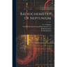 Radiochemistry Of Neptunium