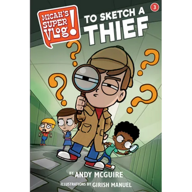 Micah's Super Vlog: To Sketch a Thief