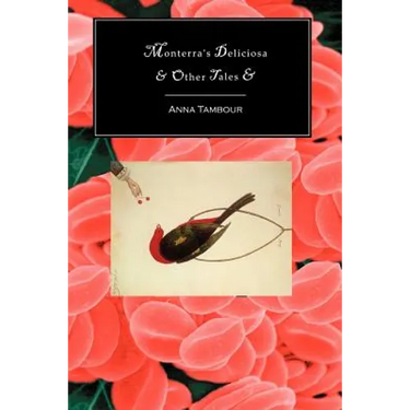 Monterra's Deliciosa & Other Tales &