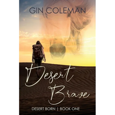 Desert Brave: A Resourceful Heroine Lost in an Epic Middle Eastern Adventure of Mystery and Unspoken Love
