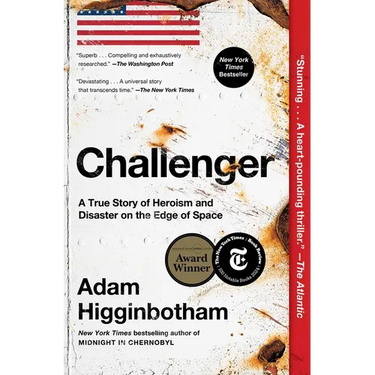 Challenger: A True Story of Heroism and Disaster on the Edge of Space