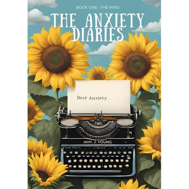 The Anxiety Diaries: Book One - The Mind