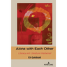 Alone with Each Other: Literacy and Literature Intertwined