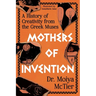 Mothers of Invention: A History of Creativity from the Greek Muses