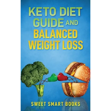Keto Diet Guide and Balanced Weight Loss: Compare Types of Diet and Pick The Healthiest