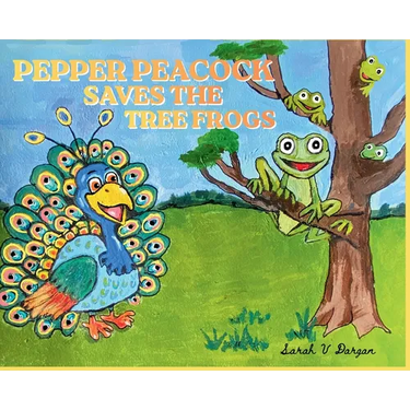 Pepper Peacock Saves the Tree Frogs