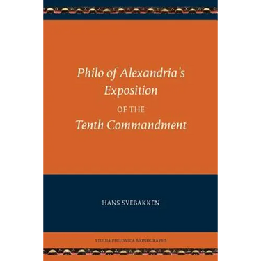 Philo of Alexandria's Exposition of the Tenth Commandment