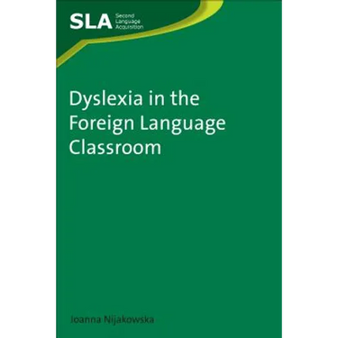 Dyslexia in the Foreign Language Classroom
