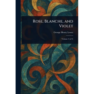 Rose, Blanche, and Violet