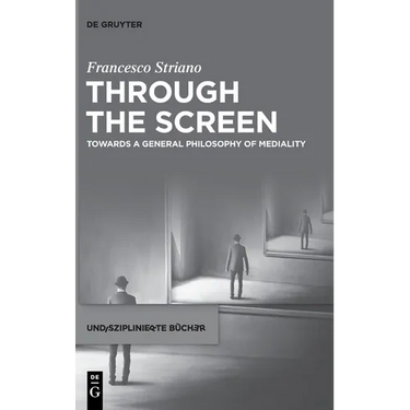 Through the Screen: Towards a General Philosophy of Mediality