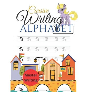 Cursive Writing Alphabet: Cursive Handwriting Workbook for kids. Cursive seems like a grown up style of communication. Learning Cursive Handwrit