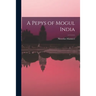 A Pepys of Mogul India
