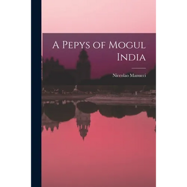 A Pepys of Mogul India