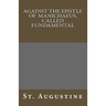 Against The Epistle of Manichaeus, Called Fundamental